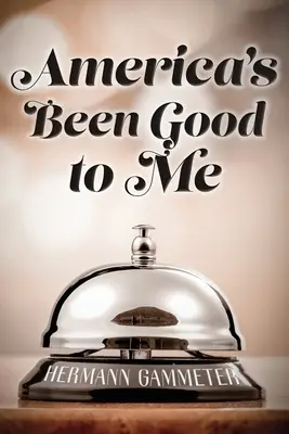 L'Amérique a été bonne pour moi - America's Been Good to Me