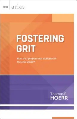 Favoriser le courage : comment préparer mes élèves au monde réel ? - Fostering Grit: How Do I Prepare My Students for the Real World?