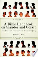 Manuel biblique sur la calomnie et le commérage - A Bible Handbook on Slander and Gossip