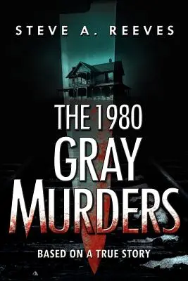 Les meurtres de Gray en 1980 - The 1980 Gray Murders
