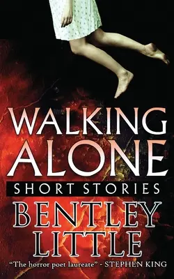 Marcher seul : Histoires courtes - Walking Alone: Short Stories