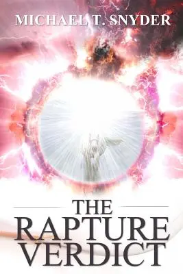 Le verdict du ravissement - The Rapture Verdict