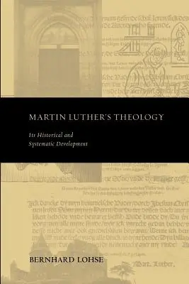La théologie de Martin Luther - Martin Luther's Theology