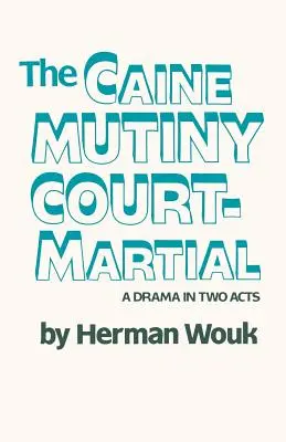 La cour martiale du Caine Mutiny - The Caine Mutiny Court-Martial