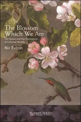 La fleur que nous sommes - The Blossom Which We Are