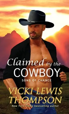 Réclamé par le cow-boy - Claimed by the Cowboy