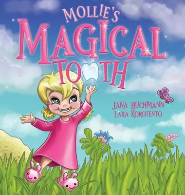 La dent magique de Mollie - Mollie's Magical Tooth