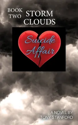 Suicide Affair - Livre 2 : Nuages d'orage - Suicide Affair - Book Two: Storm Clouds