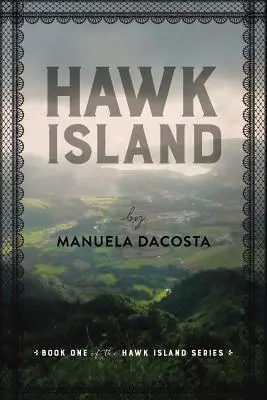 Hawk Island : Livre 1 de la série Hawk Island - Hawk Island: Book 1 of the Hawk Island Series
