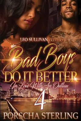 Les mauvais garçons font mieux 4 : Amoureux d'une hors-la-loi - Bad Boys Do It Better 4: In Love With an Outlaw