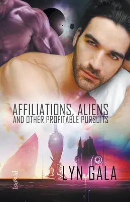 Affiliations, extraterrestres et autres activités lucratives - Affiliations, Aliens, and Other Profitable Pursuits