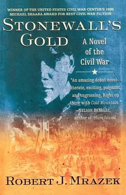 L'or de Stonewall : Un roman de la guerre civile - Stonewall's Gold: A Novel of the Civil War