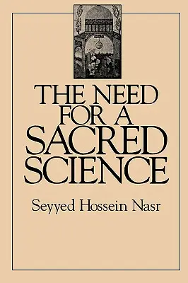 La nécessité d'une science sacrée - The Need for a Sacred Science