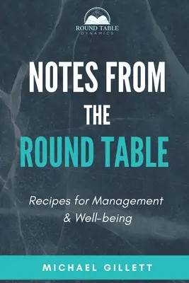 Notes de la table ronde : Recettes pour la gestion et le bien-être - Notes from the Round Table: Recipes for Management & Well-Being