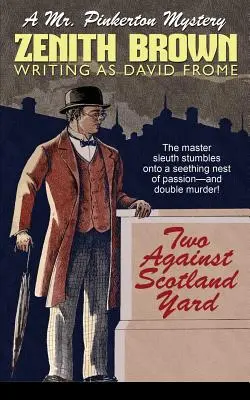 Deux contre Scotland Yard : Un mystère de M. Pinkerton - Two Against Scotland Yard: A Mr. Pinkerton Mystery