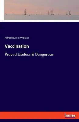 La vaccination : L'inutilité et le danger prouvés - Vaccination: Proved Useless & Dangerous