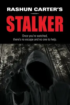 Le harceleur de Rashun Carter - Rashun Carter's Stalker