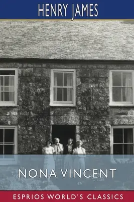 Nona Vincent (Classiques Esprios) - Nona Vincent (Esprios Classics)