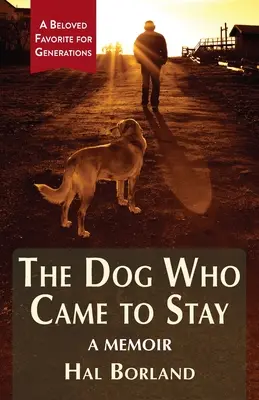 Le chien qui est venu pour rester : Un mémoire - The Dog Who Came to Stay: A Memoir