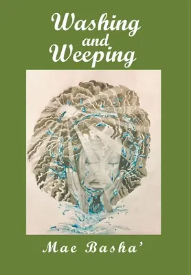 Se laver et pleurer - Washing and Weeping