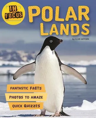 Zoom sur.. : Terres polaires - In Focus: Polar Lands