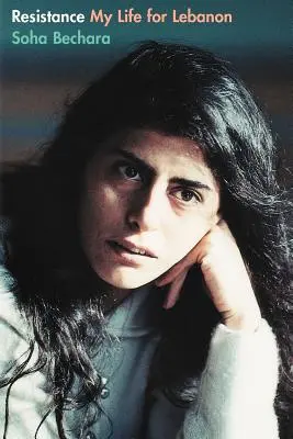 Résistance : Ma vie pour le Liban - Resistance: My Life for Lebanon
