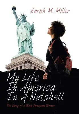 Ma vie en Amérique en quelques mots : L'histoire d'une immigrante noire - My Life in America in a Nutshell: The Story of a Black Immigrant Woman