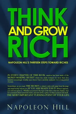 Pensez et devenez riche : les treize étapes de Napoléon Hill vers la richesse - Think and Grow Rich: Napoleon Hill's Thirteen Steps Toward Riches