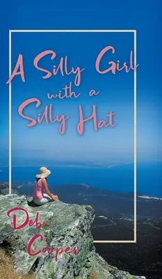 Une fille idiote avec un chapeau idiot - A Silly Girl with a Silly Hat