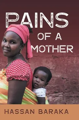 Douleurs d'une mère - Pains of a Mother