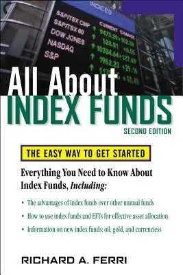 Tout sur les fonds indiciels : La façon simple de commencer - All about Index Funds: The Easy Way to Get Started