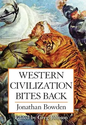 La civilisation occidentale se rebiffe - Western Civilization Bites Back