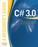 C# 3.0 : Guide du débutant - C# 3.0: A Beginner's Guide