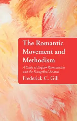 Le mouvement romantique et le méthodisme - The Romantic Movement and Methodism