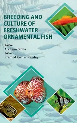 Élevage et culture des poissons d'ornement d'eau douce - Breeding And Culture Of Freshwater Ornamental Fish