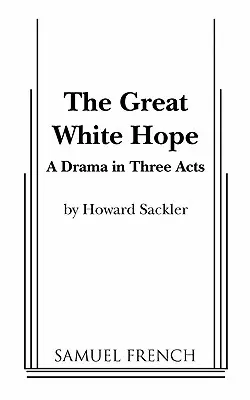 Le grand espoir blanc - The Great White Hope