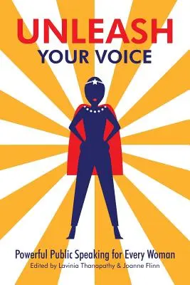 Libérez votre voix : Une prise de parole puissante pour chaque femme - Unleash Your Voice: Powerful Public Speaking for Every Woman