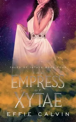 L'impératrice de Xytae - The Empress of Xytae