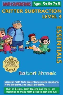 Math Superstars Subtraction Level 3, Library Hardcover Edition : L'essentiel des mathématiques pour les 5-8 ans - Math Superstars Subtraction Level 3, Library Hardcover Edition: Essential Math Facts for Ages 5 - 8