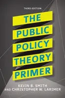 L'abécédaire de la théorie des politiques publiques - The Public Policy Theory Primer