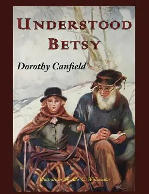 Understood Betsy : Illustrated (en anglais) - Understood Betsy: Illustrated