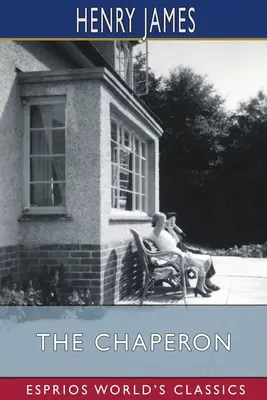 Le Chaperon (Classiques Esprios) - The Chaperon (Esprios Classics)