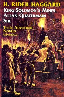 Les mines du roi Salomon, Allan Quatermain, Elle - King Solomon's Mines, Allan Quatermain, She