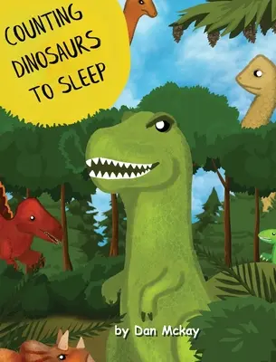 Compter les dinosaures pour dormir - Counting Dinosaurs to Sleep