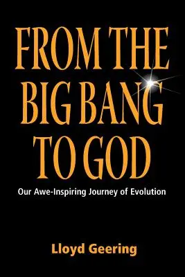 Du Big Bang à Dieu - From the Big Bang to God