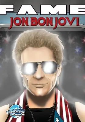 Fame : Bon Jovi - Fame: Bon Jovi