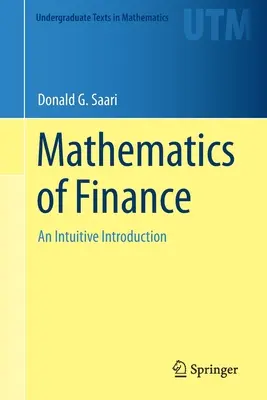 Les mathématiques de la finance : Une introduction intuitive - Mathematics of Finance: An Intuitive Introduction