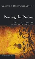 Prier les psaumes, deuxième édition - Praying the Psalms, Second Edition