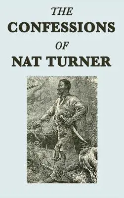 Les confessions de Nat Turner - The Confessions of Nat Turner
