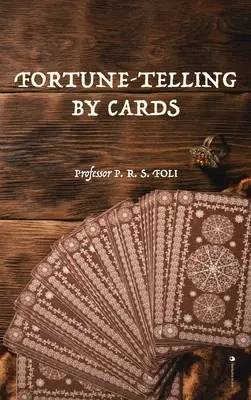 La voyance par les cartes - Fortune-Telling by Cards